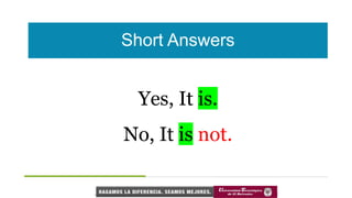 Short Answers
Yes, It is.
No, It is not.
 