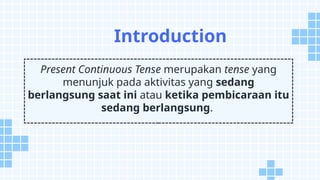 Sentences In Present Perfect Continuous Present_Continuous_Tense kelas 9 ...pptx