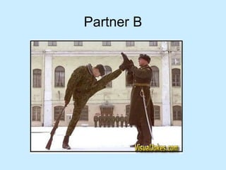 Partner B
 