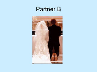 Partner B
 