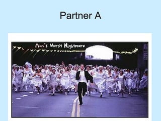 Partner A
 