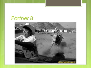 Partner B
 