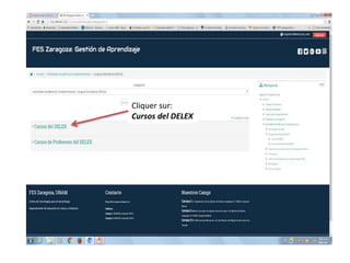 Cliquer sur:
Cursos del DELEX
