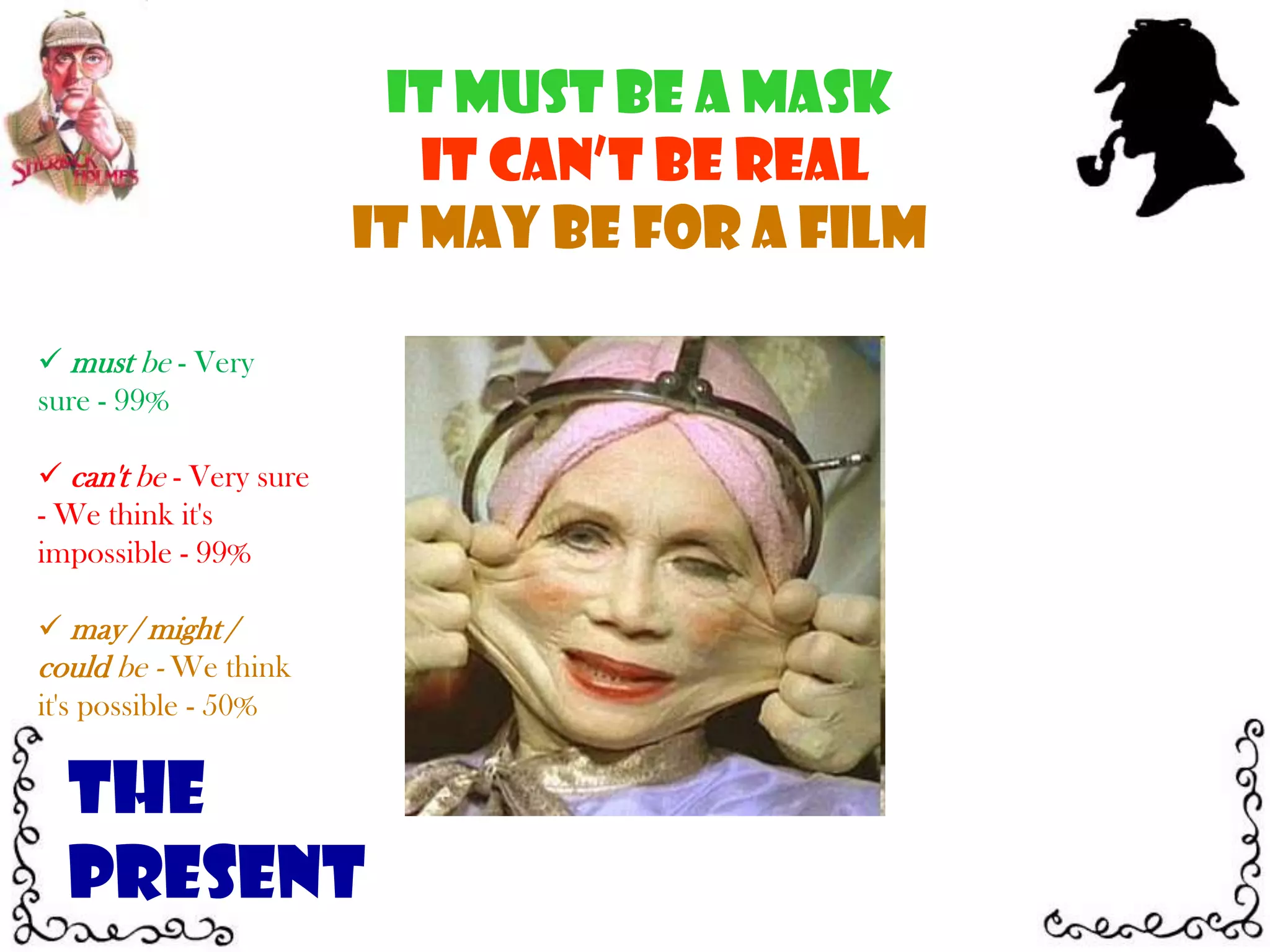 IT must be FRIGHTENEDIT can’t be LIGHTIT might be PAKISTANmust be - Very sure - 99%