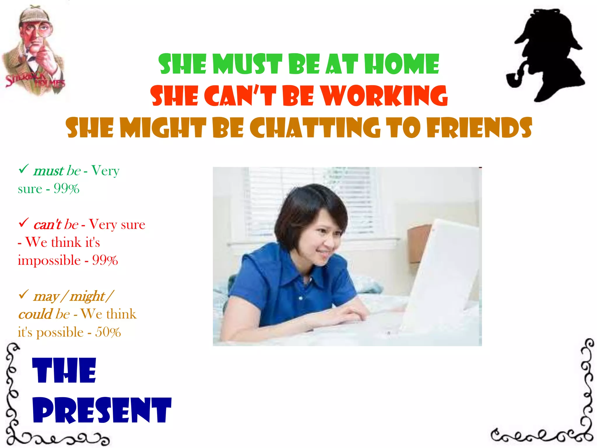 can't be - Very sure - We think it's impossible - 99%