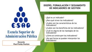 Diseño, Formulación y Seguimiento de Indicadores de Gestión para la ...