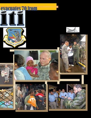 Presente magazine April 2010 31
evacuates70 from
iti
on the ground safely and quickly.
While the doctor was treating the
elderly woman, a young woman
began having an asthma attack.
"That's the difficult thing about
these operations. There are so
many variables that are out of your
control," Lozada said, likening the
relief operations to a deployment
due to the constantly changing
needs of the operation.
After landing safely in Puerto Rico,
the patients and other passengers
were taken to a staging area where
doctors and Red Cross representa-
tives took care of their needs while
the crew started their crew rest
to prepare for the next sortie that
would likely be different from this
one as the situation changes on the
ground.
"Today was the best day," said
Lozada. "This is a very special mo-
ment to bring these people here."
 