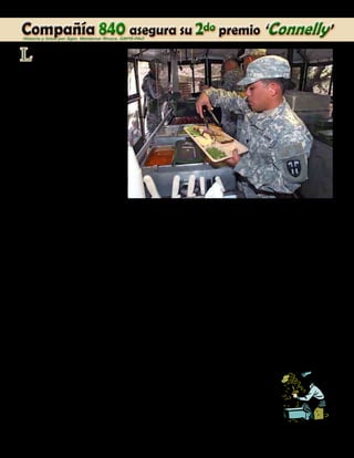 Presente magazine April 20106
Historia y fotos por Sgto. Waldemar Rivera, GNPR-PAO
Luego de haber sido los ganadores
del Philip A. Connelly Award en
el 2009 a nivel regional, la Compañía
840 de Mantenimiento de la Guardia
Nacional de Puerto Rico, compite por
el premio a nivel de Departamento del
Ejército y logra el segundo lugar.
Con cuchillo entre dientes y la actitud
positiva, los muchachos del 840 estu-
vieron listos para dar batalla culinaria
durante la inspección final el pasado 6
de diciembre en los predios del Cam-
pamento Santiago en Salinas.
Fué en el área Alfa donde el comité
evaluador del Centro Conjunto de Ex-
celencia Culinaria procedente de Fort
Lee, Virginia, vino a encontrarse frente
a frente con las miradas decididas del
equipo de trabajo de la 840. Estos ya
les esperaban prestos y estaban ansio-
sos por llevarse su segundo premio del
tan codiciado Connelly.
Este es un premio que se otorga
desde el año 1968, en cinco diferentes
categorías a través de todo el Depar-
tamento del Ejército de los Estados
Unidos y sus territorios a sus cocinas
militares en reconocimiento por su
excelencia en el servicio de alimentos.
La Guardia Nacional de Puerto Rico
se enorgullece de haber ganado cinco
Philip A. Connelly Award en el pasado
a los cuales se suma este reciente logro
de segundo lugar en esta competencia.
“En esta inspección estamos haciendo
la última evaluación de seis compe-
tencias en la categoría de Campo de la
Guardia Nacional del Ejercito desde
Rhode Island hasta Puerto Rico”,
nos dice la Oficial Técnico Ellen M.
Magras, evaluadora a nivel del Depar-
tamento del Ejército para el Premio
Philip A. Connelly. Lo que estamos
buscando en esta inspección es si la
unidad puede llevar a cabo la misión
en un ambiente de combate mante-
niendo la seguridad y calidad de los
alimentos, higiene y servido a tiempo
entre otras cosas. También queremos
ver si pueden alimentar a las tropas sin
importar cuales sean las condiciones
de combate que se les ofrezcan ni la
misión de esta unidad a ser alimen-
tada.
Esta unidad ya ganó un premio Con-
nelly así que estamos buscando errores
y queremos ver si han mejorado su
operación y su sistema de trabajo.
También buscamos que la operación
de alimentación se conduzca de acu-
erdo a las guías regulatorias. Hasta
el momento solo puedo decir que lo
están haciendo muy bien pero se debe
mantener la integridad del programa
así que no podemos darle mas detalles
a menos que debamos avisarles de al-
guna violación a las reglas que se esté
cometiendo”.
Esta evaluación tiene un valor de 1000
puntos los cuales abarcan desde la
colocación y orden de los equipos en
el campo hasta la preparación, calidad,
sabor y manejo de los alimentos entre
otros renglones. De estos 1000 pun-
tos se va restando cierta cantidad de
puntos por cada error que se cometa
de acuerdo al tipo de falta según las
guías regulatorias. El resultado final de
puntuación remanente es lo que se usa
para competir en contra de las demás
unidades participantes en la compe-
tencia.
	
La Oficina de Asuntos Públicos de
Fort Lee, Virginia es el punto de
contacto para obtener más información
acerca del Philip A. Connelly Award.
El número para esa oficina lo es el
(804) 734-7045 /
734-7451.
Compañía 840 asegura su 2do premio ‘Connelly’
El Especialista Ricky Ortiz, durante el servido de comida a las tropas en la cocina de campo en el
área Alfa del Campamento Santiago mientras la compañía competía por el premio Philip A. Connelly
Award por excelencia en el servicio de alimentos.
 