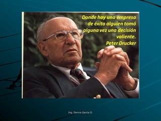 Ing. Dennis García O.
 