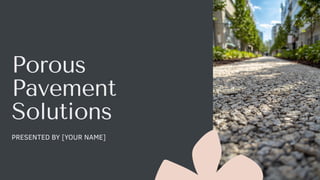 Innovative Porous Pavement Solutions for Sustainable Urban Stormwater ...