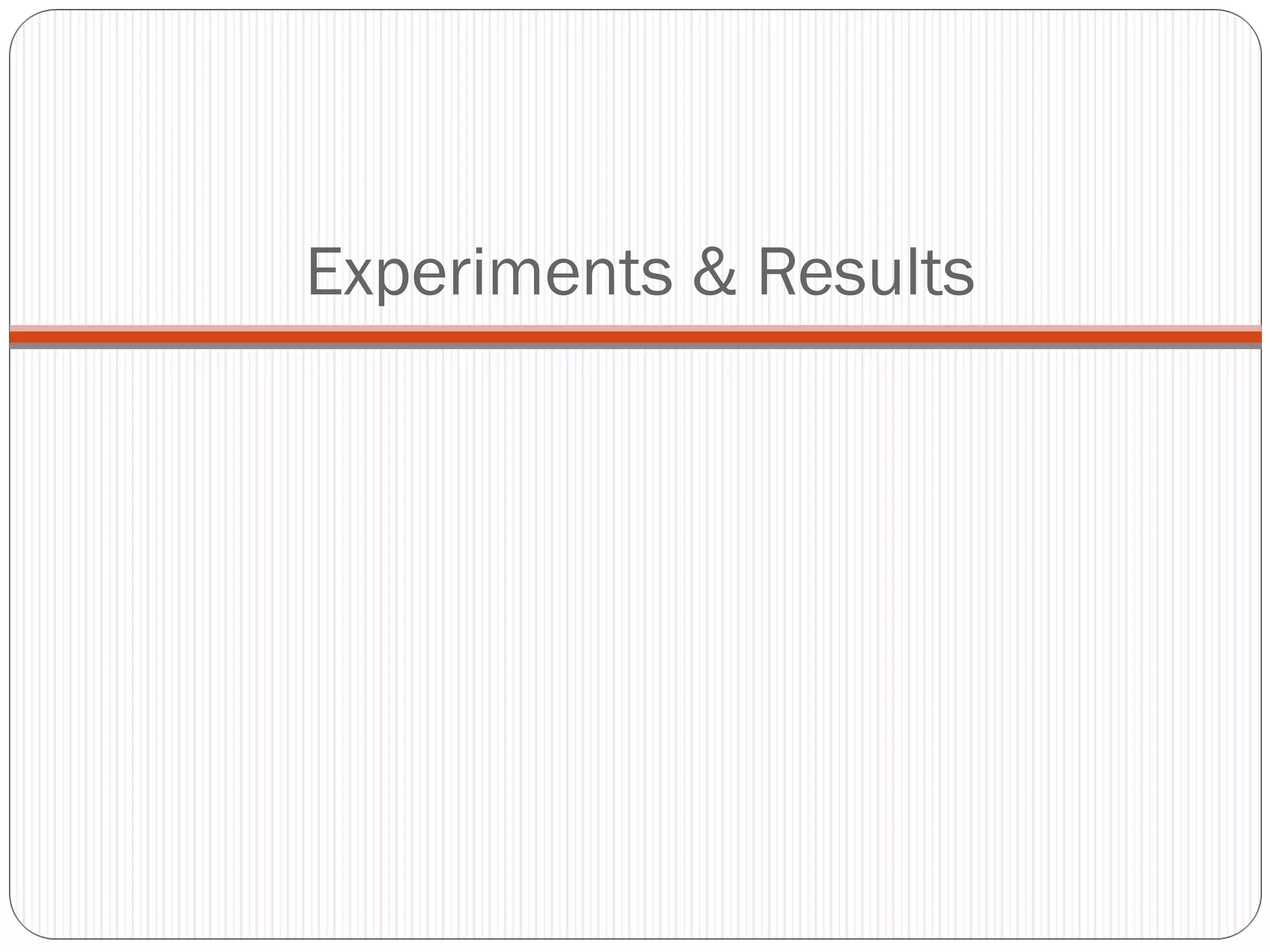 Experiments & Results 