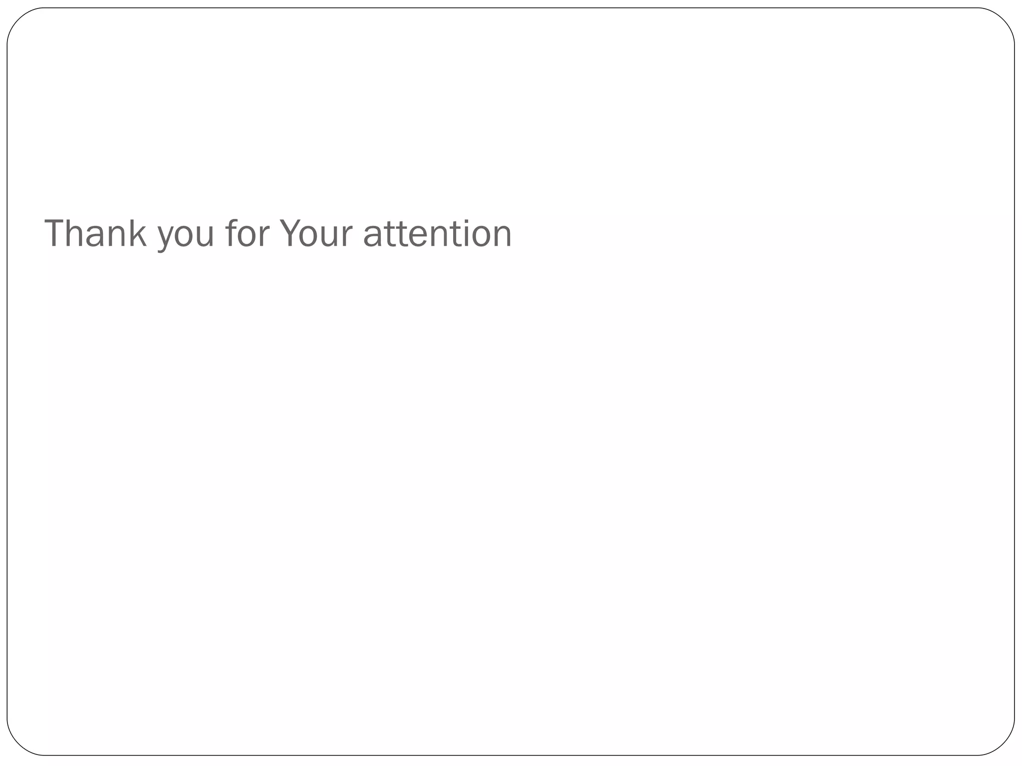 Thank you for Your attention 