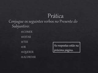 As respostas estão na
próxima página.
 