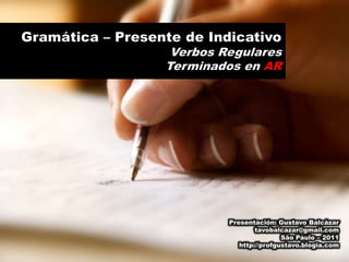 Presentación: Gustavo Balcázar
        tavobalcazar@gmail.com
                São Paulo – 2011
   http://profgustavo.blogia.com
 