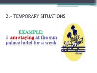 2.- TEMPORARY SITUATIONS
 