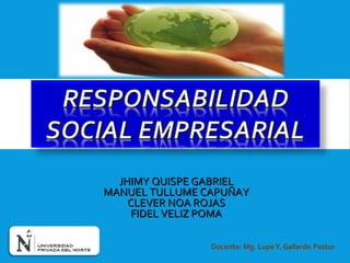 JHIMY QUISPE GABRIELJHIMY QUISPE GABRIEL
MANUEL TULLUME CAPUÑAYMANUEL TULLUME CAPUÑAY
CLEVER NOA ROJASCLEVER NOA ROJAS
FIDEL VELIZ POMAFIDEL VELIZ POMA
 