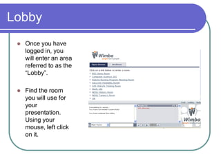 Presenter AccessNavigate your web browser to:http://www.ndivnlc. wimba.com/If you have not used Wimba before, click on Setup Wizard to ensure you have the necessary settings. 