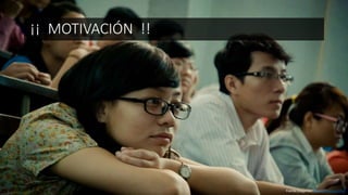 ¡¡ MOTIVACIÓN !!
Fuente imágenes: https://pixabay.com/
 