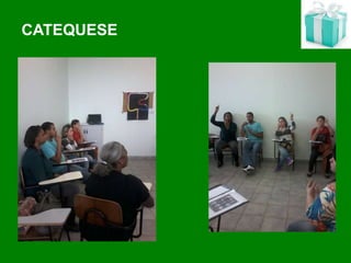 CATEQUESE
 