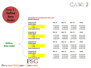 Step 3 :
 Define
  Row
  Order




 Define
Row order
 