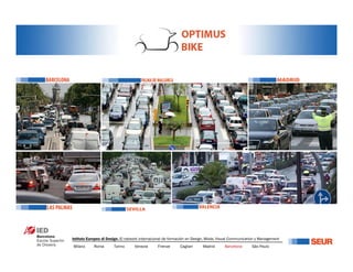 Istituto Europeo di Design. El network internacional de formación en Design, Moda, Visual Communication y Management
Milano Roma Torino Venezia Firenze Cagliari Madrid Barcelona São Paulo
 