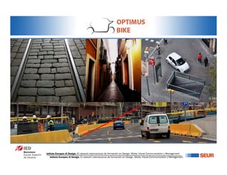 Istituto Europeo di Design. El network internacional de formación en Design, Moda, Visual Communication y Management
Istituto Europeo di Design. El network internacional de formación en Design, Moda, Visual Communication y Management
 