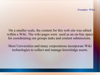 In the Web 2.0 model, the general user contributes to the content.