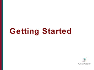 Getting Started



                  8
 