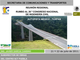 Autopista México- Tuxpan, SCT Puebla, Reunión Regional en Puebla