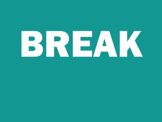BREAK
 