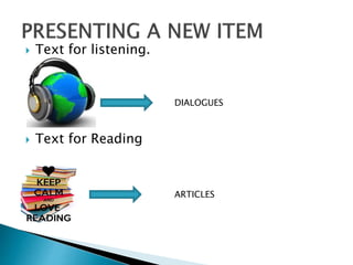  Text for listening. 
 Text for Reading 
DIALOGUES 
ARTICLES 
 