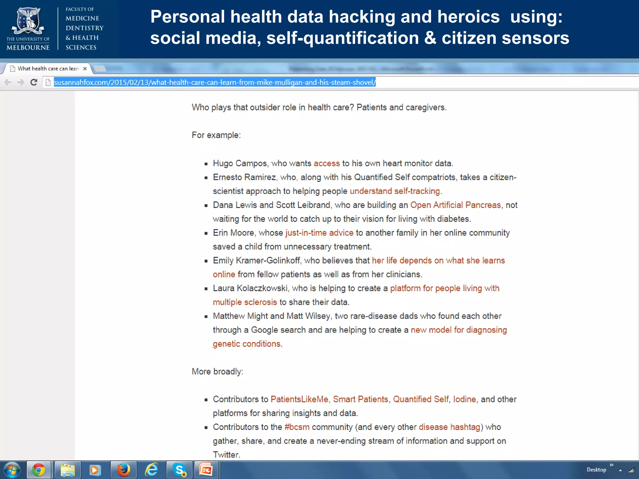 Personal health data hacking and heroics using:
social media, self-quantification & citizen sensors
 