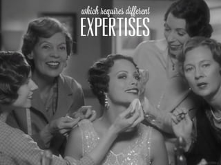 which requires different

EXPERTISES
 