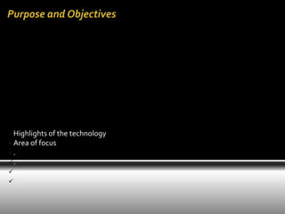 Purpose and ObjectivesHighlights of the technology