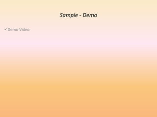 Sample - Demo
Demo Video