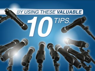 10TIPS.
BY USING THESE VALUABLE
 