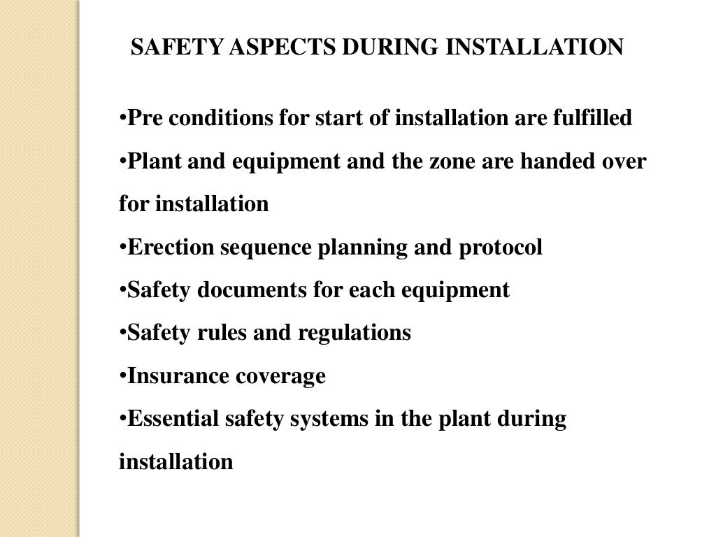 SAFETY DURING INSTALLATION OF PLANT AND EQUIPMENT