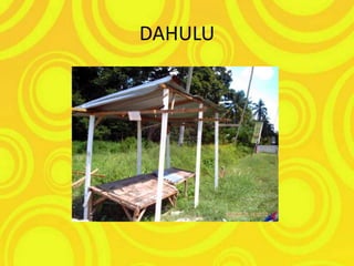 DAHULU