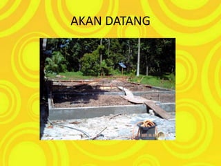AKAN DATANG