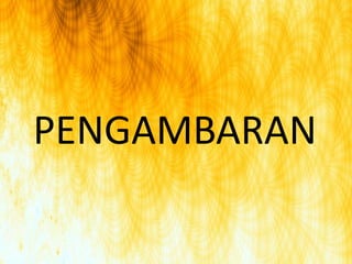 PENGAMBARAN 