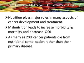 Nutritional care in cancer patients | PPTX