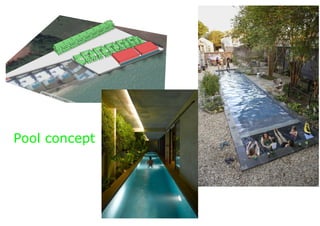 Pool concept
 