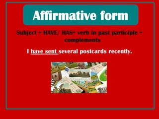 PresentPerfectWehavelivedin thishouseforfiveyearsLucy hasn’tbeentoEdinburgbeforeHaveyouevervisitedOxford?HOW CAN WE FORMPRESENTPERFECT?