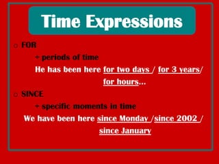 Wealso use thepresentperfecttotalkaboutlifeexperiencesHe has visitedtheTower Bridge twice.Use