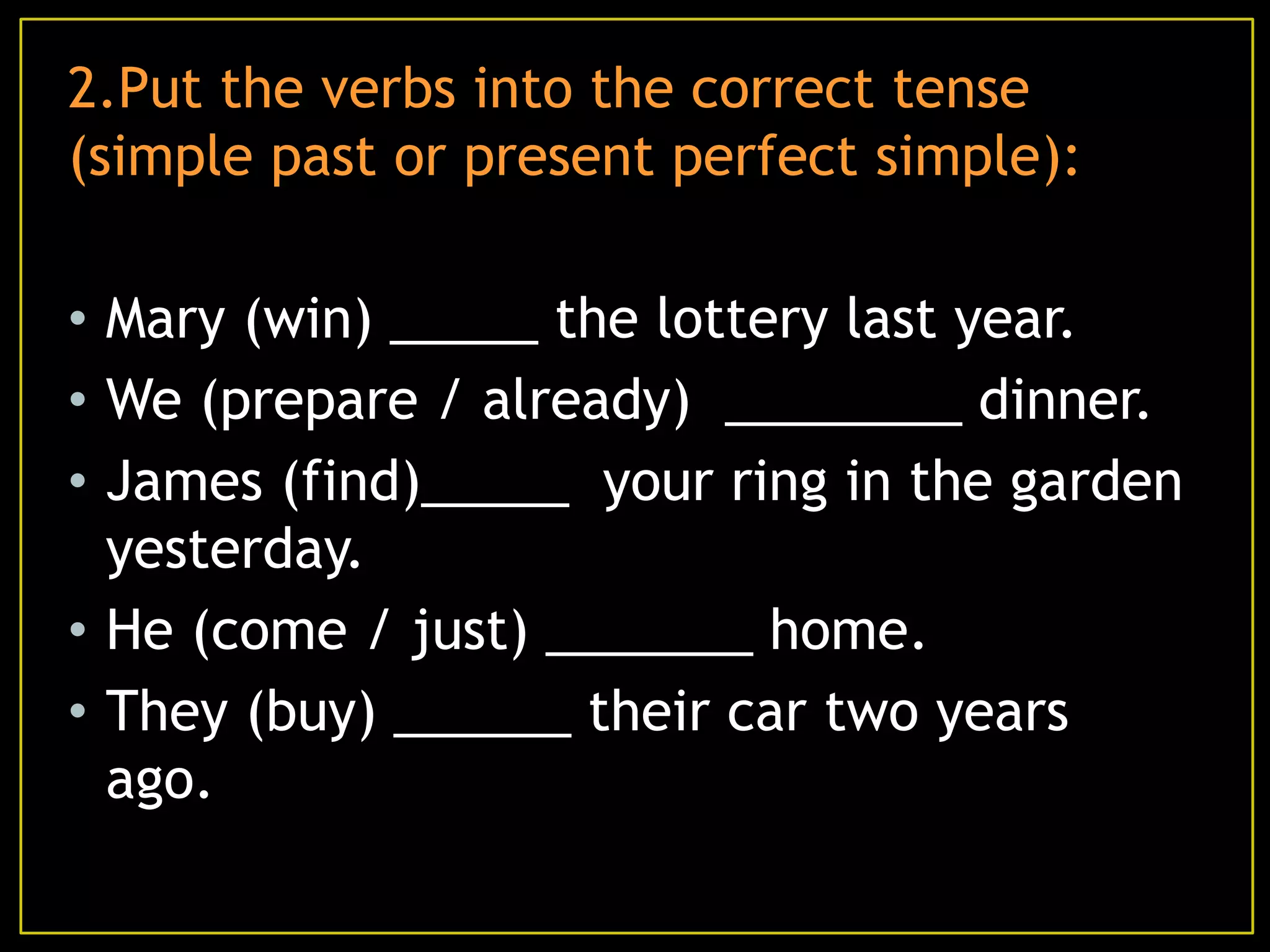 Present perfect and past simple 5° b