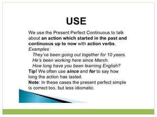 Present perfect continuous