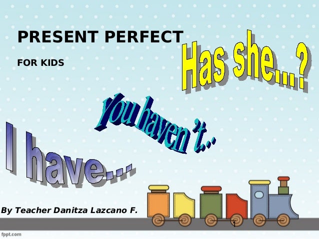 Present Perfect For Kids