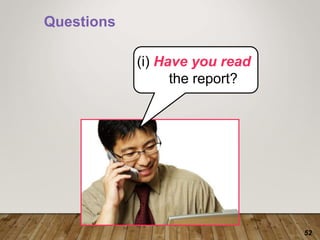 52
Questions
(i) Have you read
the report?
 