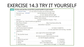 EXERCISE 14.3 TRY IT YOURSELF
 
