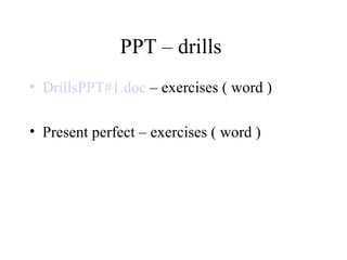 PPT – drills  ,[object Object],[object Object]